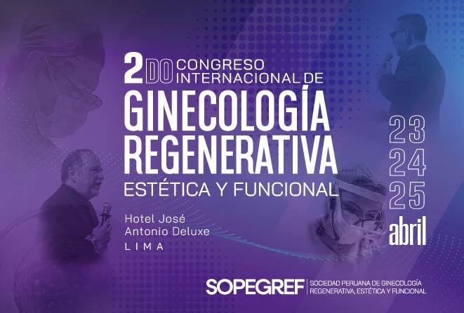 2do Congreso Internacional de la Sociedad Peruana de Ginecología Regenerativa, Estética y Funcional